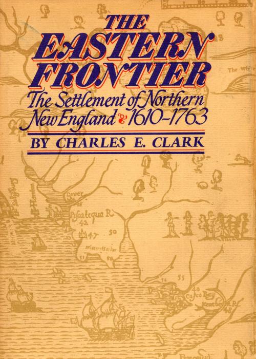 Cover of the book The Eastern Frontier by Charles Clark, Knopf Doubleday Publishing Group