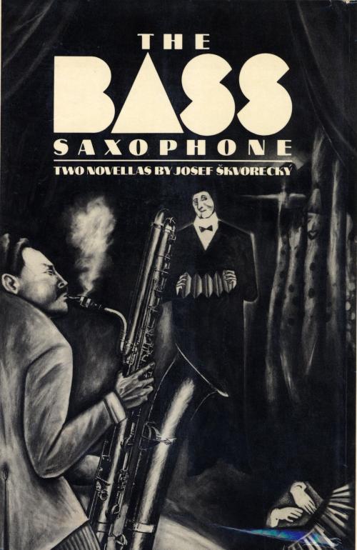 Cover of the book THE BASS SAXOPHONE by Josef Skvorecky, Knopf Doubleday Publishing Group