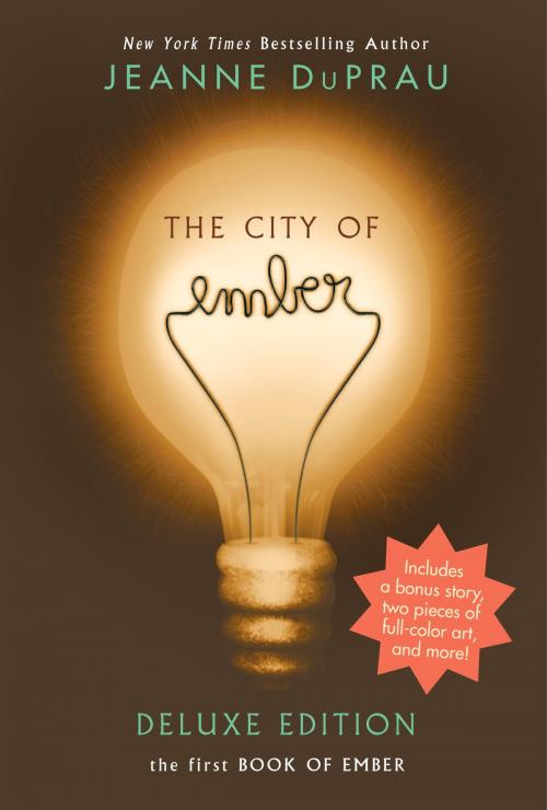 Cover of the book The City of Ember Deluxe Edition by Jeanne DuPrau, Random House Children's Books