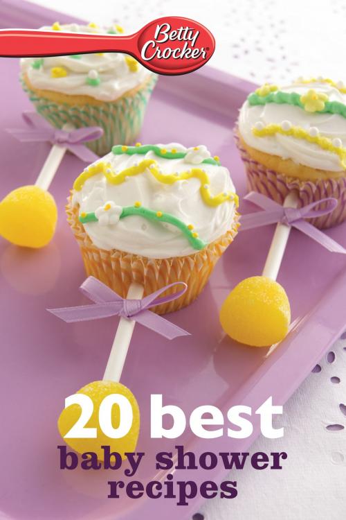 Cover of the book Betty Crocker 20 Best Baby Shower Recipes by Betty Crocker, HMH Books