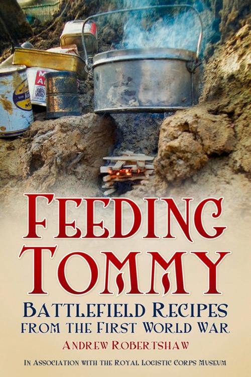 Cover of the book Feeding Tommy by Andrew Robertshaw, The History Press