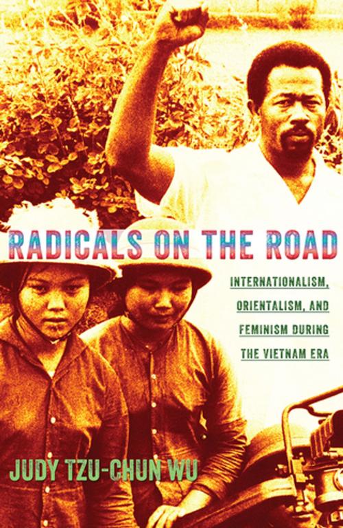 Cover of the book Radicals on the Road by Judy Tzu-Chun Wu, Cornell University Press