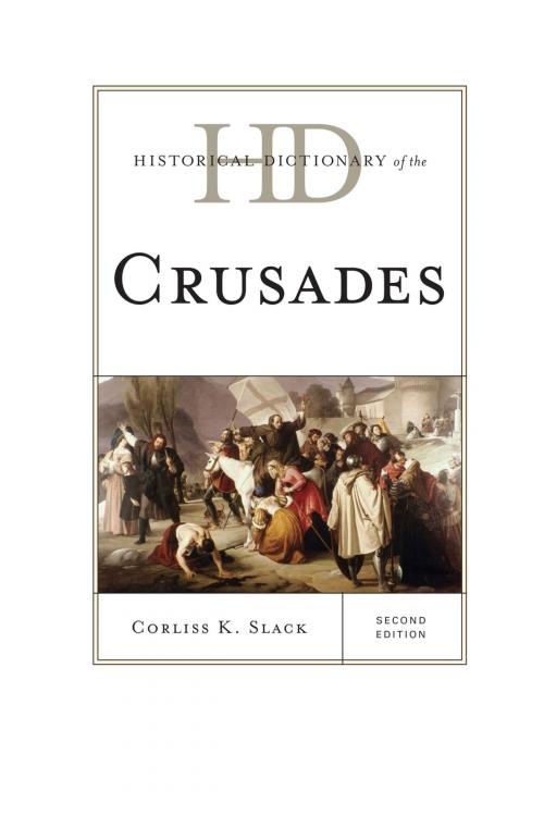 Cover of the book Historical Dictionary of the Crusades by Corliss K. Slack, Scarecrow Press