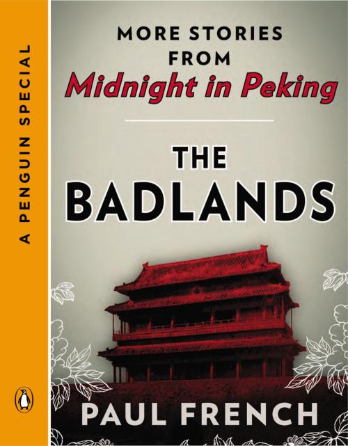 Cover of the book The Badlands by Paul French, Penguin Publishing Group
