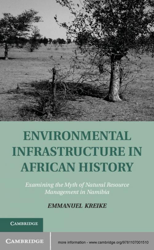 Cover of the book Environmental Infrastructure in African History by Emmanuel Kreike, Cambridge University Press