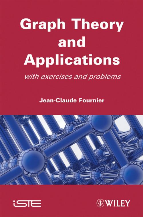 Cover of the book Graphs Theory and Applications by Jean-Claude Fournier, Wiley