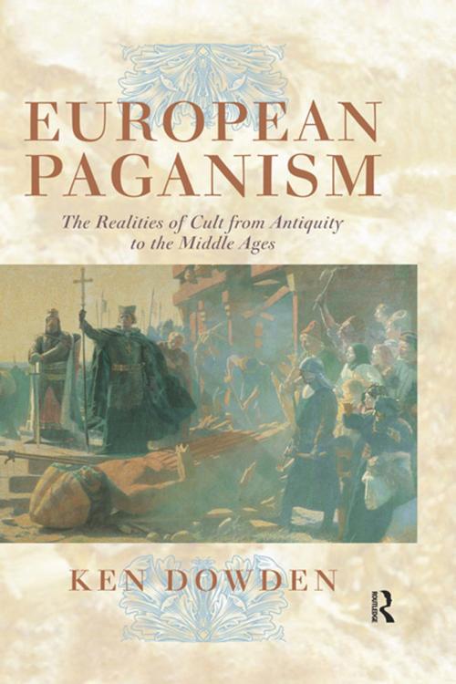 Cover of the book European Paganism by Mr Ken Dowden, Ken Dowden, Taylor and Francis