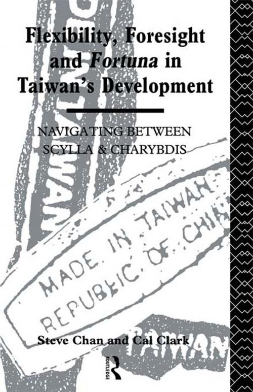 Cover of the book Flexibility, Foresight and Fortuna in Taiwan's Development by Steve Chan, Cal Clark, Taylor and Francis