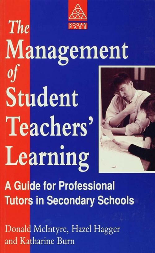 Cover of the book The Management of Student Teachers' Learning by Hagger, H., McIntyre, Donald., Taylor and Francis