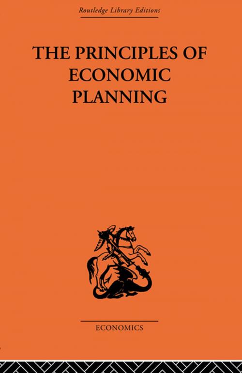 Cover of the book Principles of Economic Planning by W. Arthur Lewis, Taylor and Francis