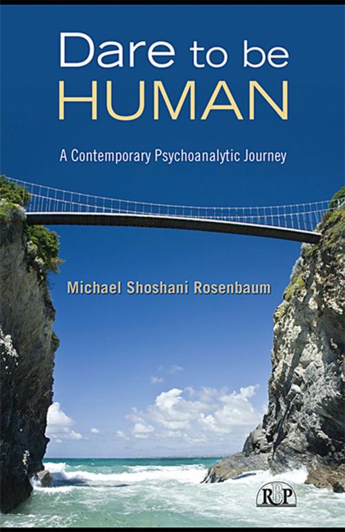 Cover of the book Dare to Be Human by Michael Shoshani Rosenbaum, Taylor and Francis