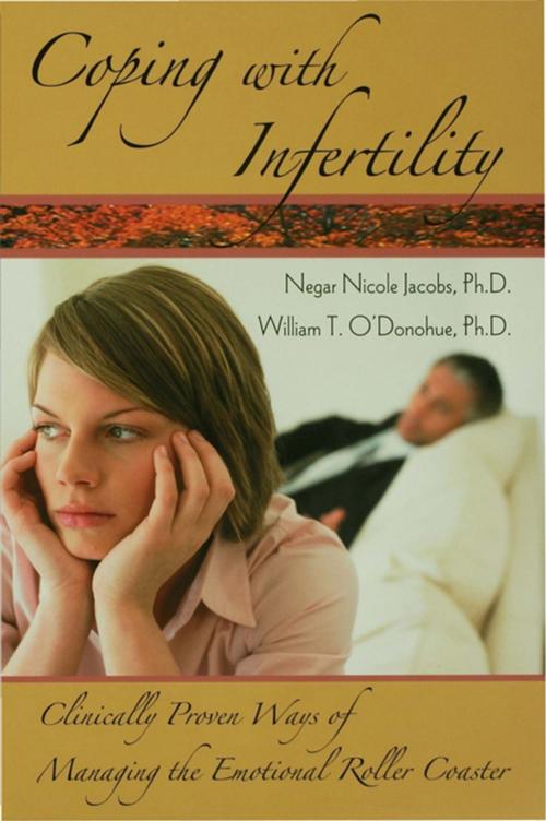 Cover of the book Coping with Infertility by Negar Nicole Jacobs, William T. O'Donohue, Taylor and Francis