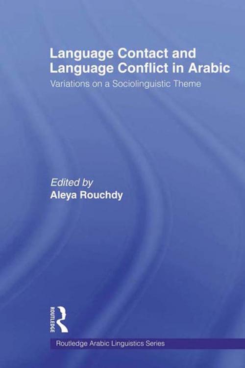 Cover of the book Language Contact and Language Conflict in Arabic by , Taylor and Francis