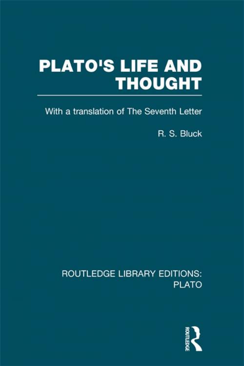 Cover of the book Plato's Life and Thought (RLE: Plato) by R S Bluck, Taylor and Francis