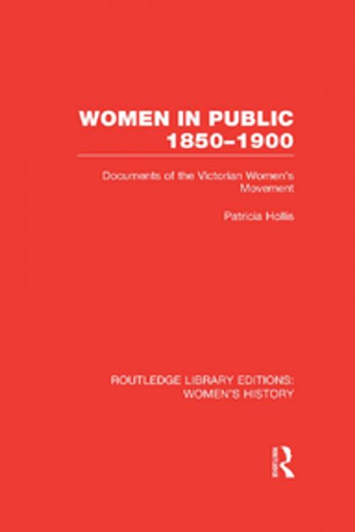 Cover of the book Women in Public, 1850-1900 by Patricia Hollis, Taylor and Francis