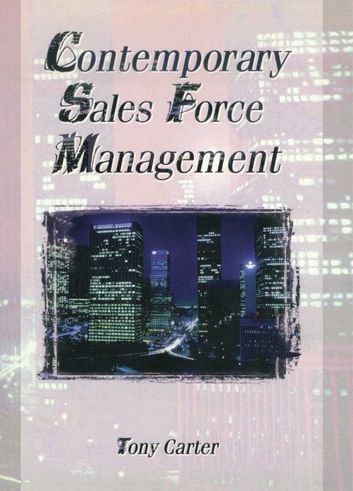 Cover of the book Contemporary Sales Force Management by William Winston, Tony Carter, Taylor and Francis