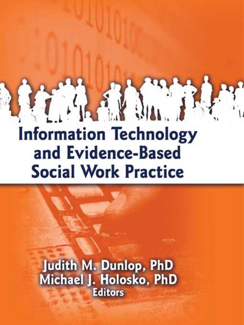 Cover of the book Information Technology and Evidence-Based Social Work Practice by , Taylor and Francis
