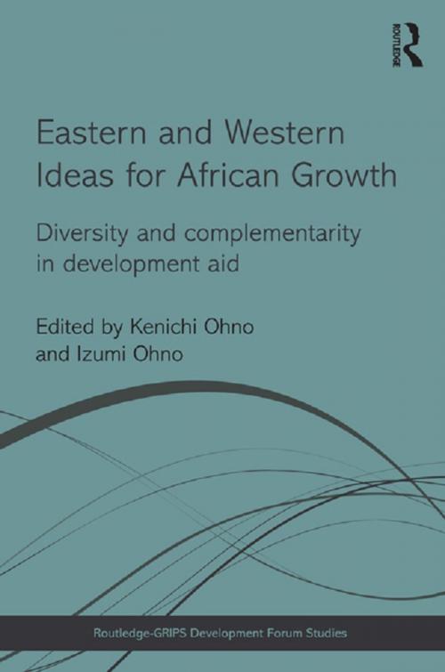 Cover of the book Eastern and Western Ideas for African Growth by , Taylor and Francis