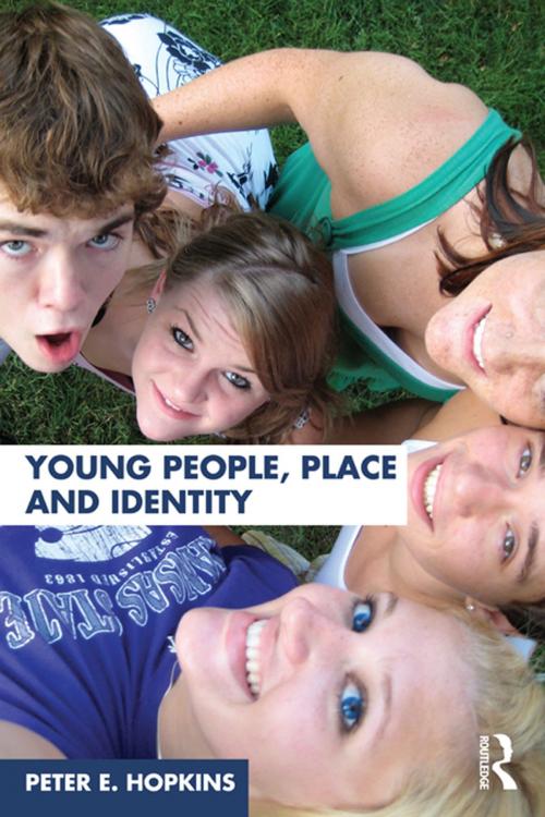 Cover of the book Young People, Place and Identity by Peter E. Hopkins, Taylor and Francis