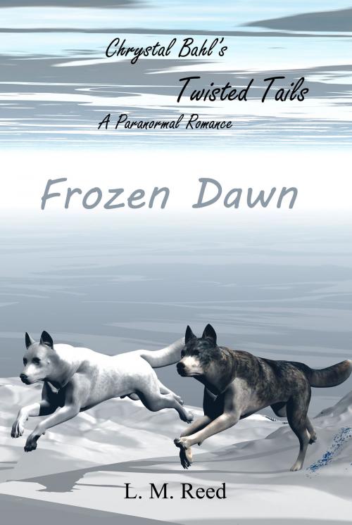 Cover of the book Frozen Dawn by L. M. Reed, L. M. Reed