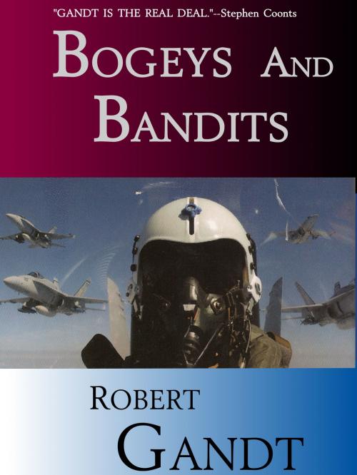Cover of the book Bogeys and Bandits by Robert Gandt, Robert Gandt