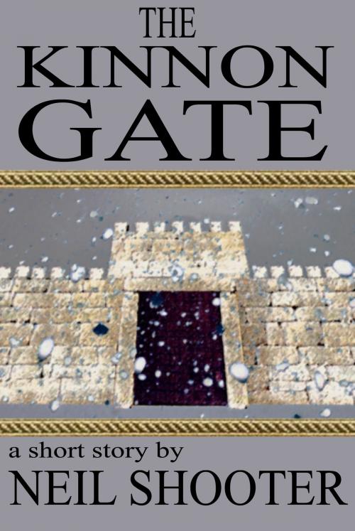 Cover of the book The Kinnon Gate ( a short story) by Neil Shooter, Neil Shooter