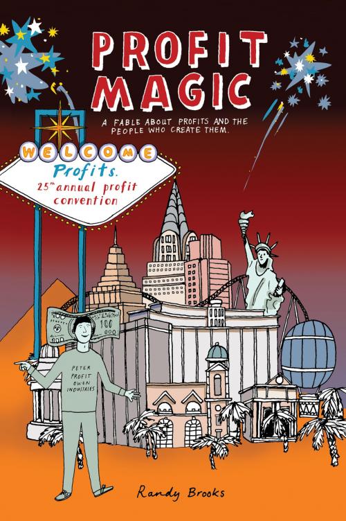Cover of the book Profit Magic: A Fable About Profits and the People Who Create Them by Beyond the Trees, Beyond the Trees