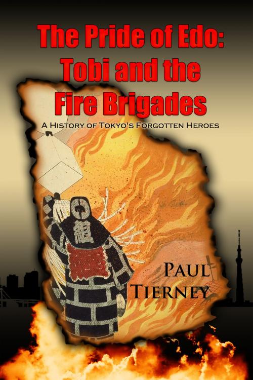 Cover of the book The Pride of Edo: Tobi and the Fire Brigades by Paul Tierney, Paul Tierney