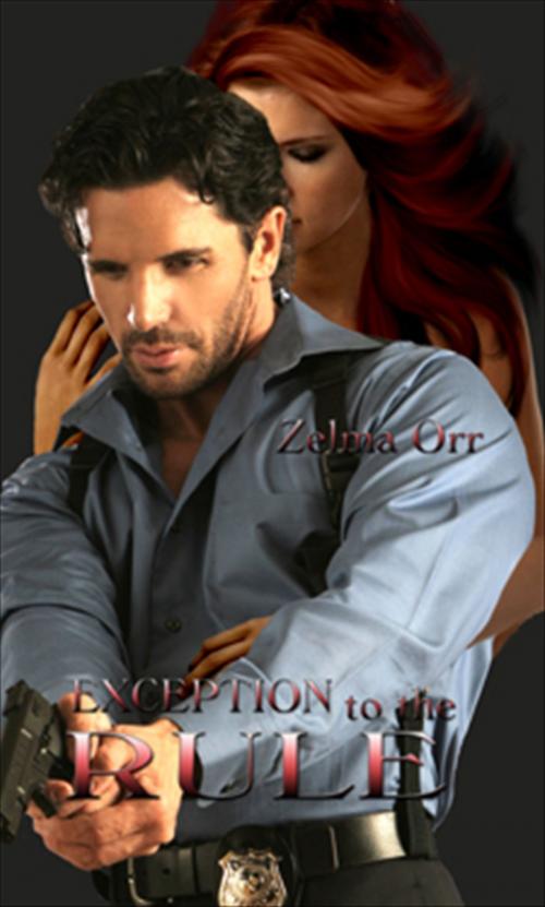 Cover of the book Exception to the Rule by Zelma Orr, New Concepts Publishing