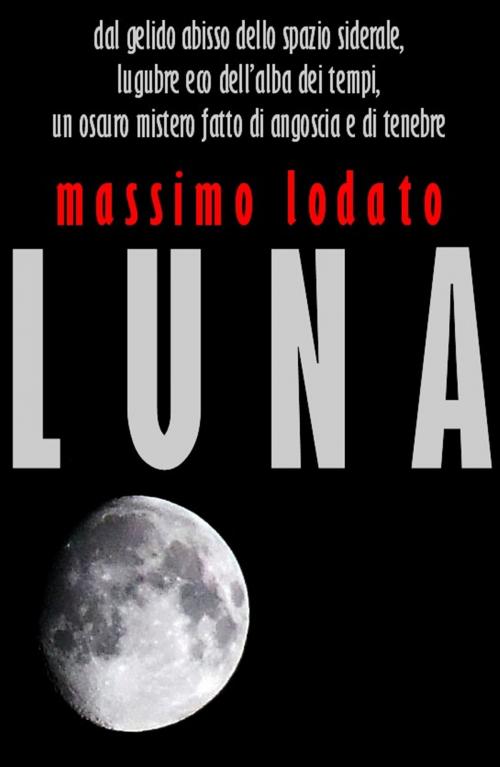 Cover of the book Luna by Massimo Lodato, Massimo Lodato