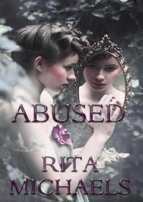 Cover of the book Abused by Rita Michaels, Rita Michaels