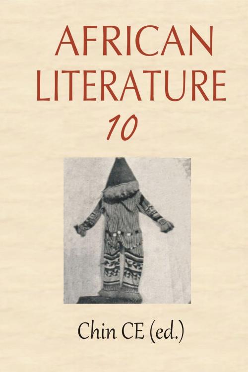 Cover of the book African Literature 10 by Chin Ce, Chin Ce