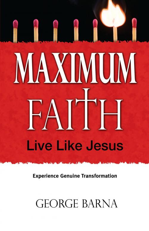 Cover of the book Maximum Faith by George Barna, George Barna