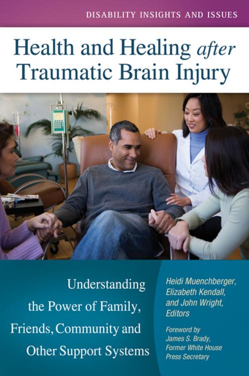 Cover of the book Health and Healing after Traumatic Brain Injury: Understanding the Power of Family, Friends, Community, and Other Support Systems by , ABC-CLIO