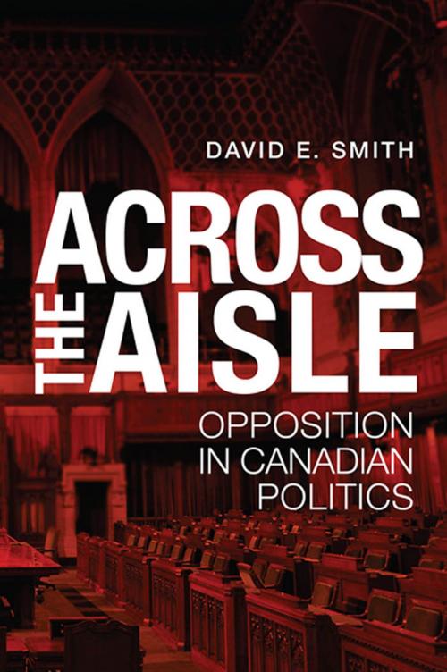 Cover of the book Across the Aisle by David E. Smith, University of Toronto Press, Scholarly Publishing Division