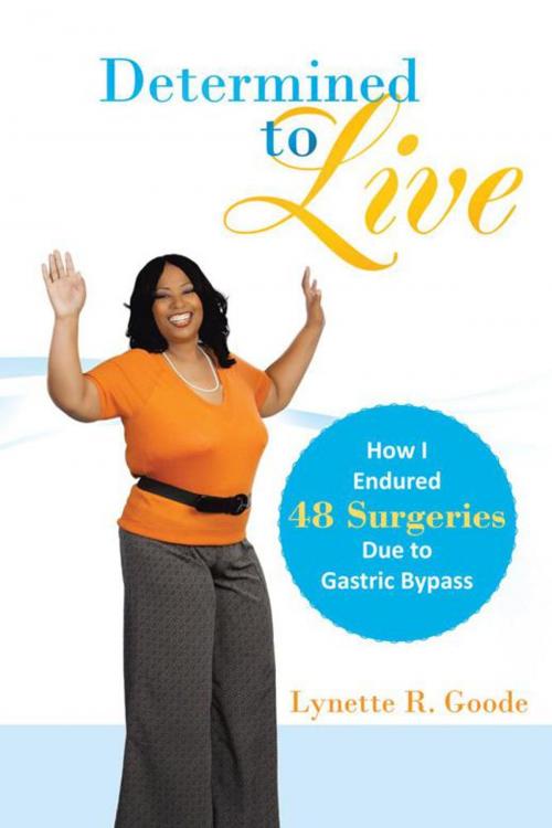 Cover of the book Determined to Live by Lynette R. Goode, WestBow Press