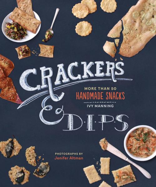 Cover of the book Crackers & Dips by Ivy Manning, Chronicle Books LLC