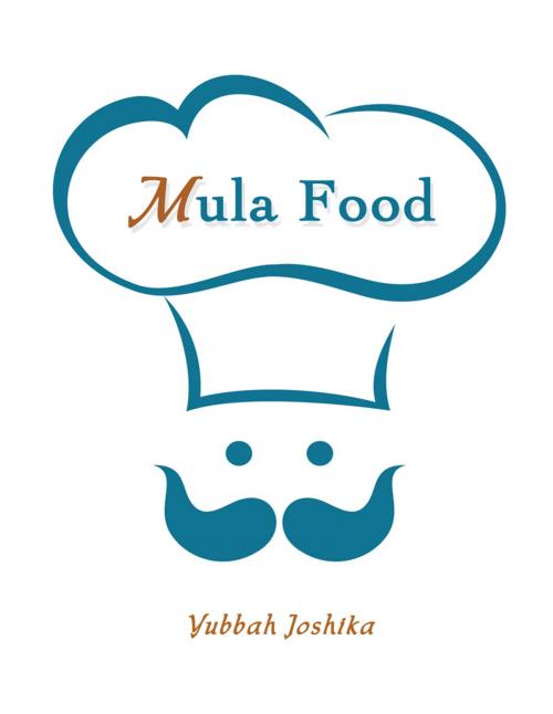 Cover of the book Mula Food by Yubbah Joshika, Balboa Press AU