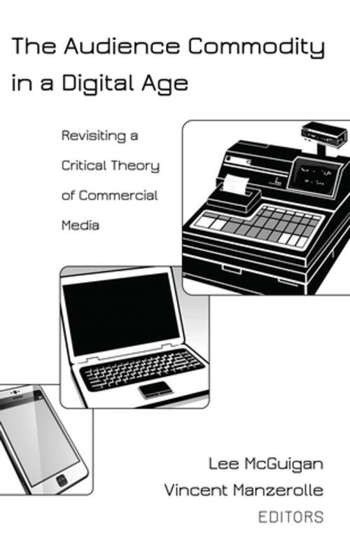 Cover of the book The Audience Commodity in a Digital Age by , Peter Lang