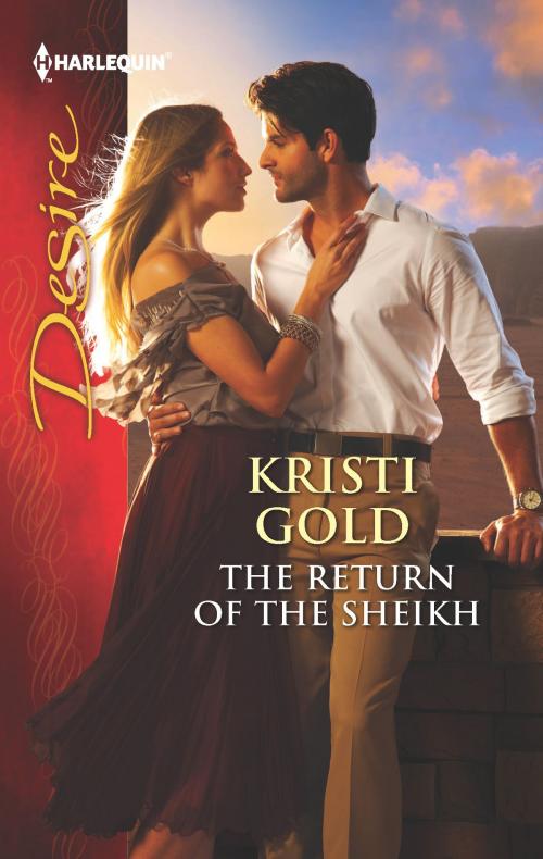Cover of the book The Return of the Sheikh by Kristi Gold, Harlequin