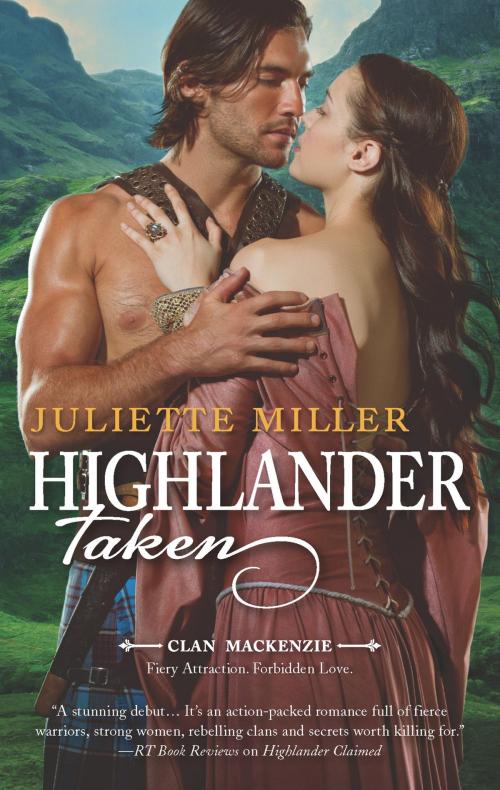 Cover of the book Highlander Taken by Juliette Miller, HQN Books