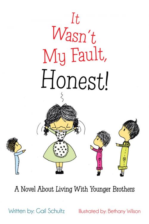 Cover of the book It Wasn’T My Fault, Honest! by Gail Schultz, Trafford Publishing