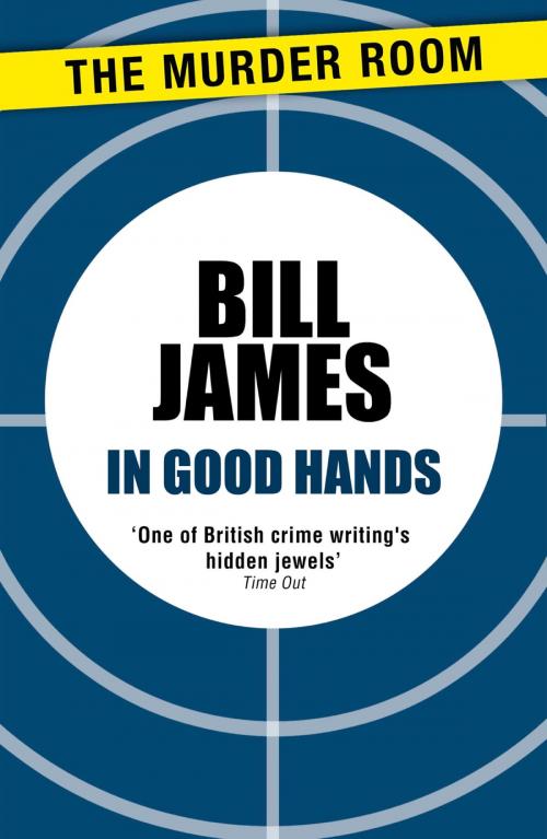 Cover of the book In Good Hands by Bill James, Orion Publishing Group