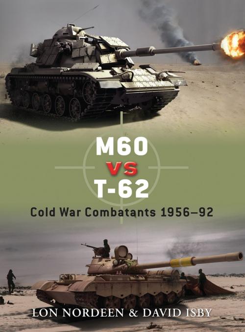 Cover of the book M60 vs T-62 by Lon Nordeen, David Isby, Bloomsbury Publishing