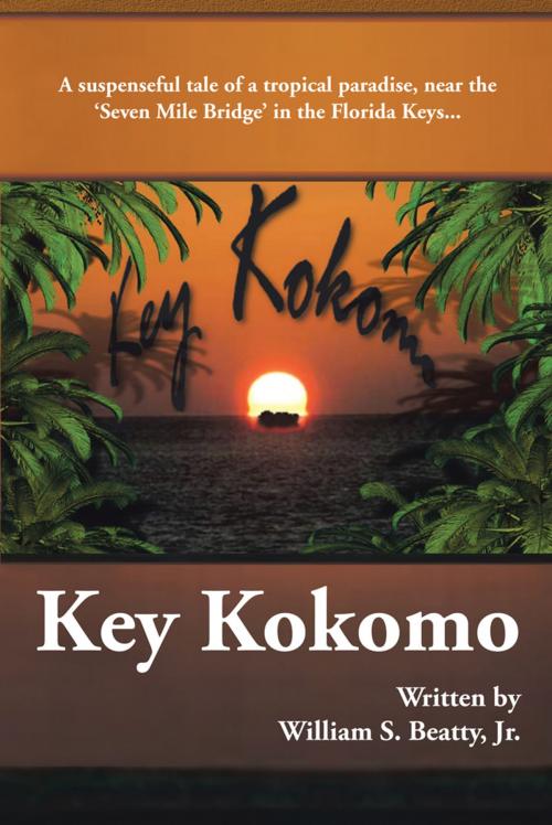 Cover of the book Key Kokomo by William S. Beatty Jr., iUniverse