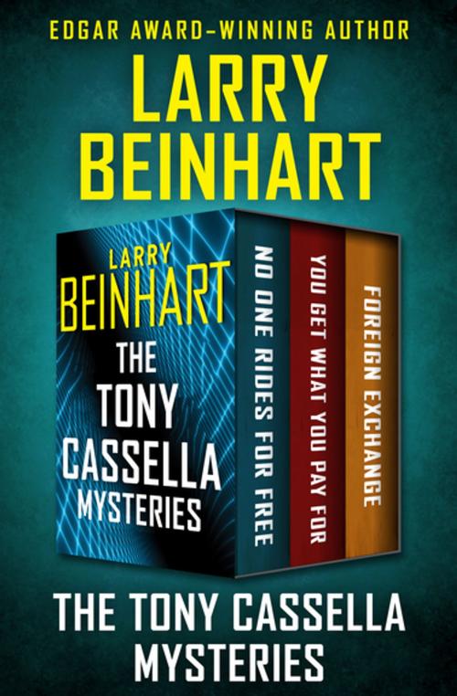 Cover of the book The Tony Cassella Mysteries by Larry Beinhart, Open Road Media