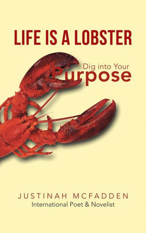 Cover of the book Life Is a Lobster by Justinah McFadden, AuthorHouse