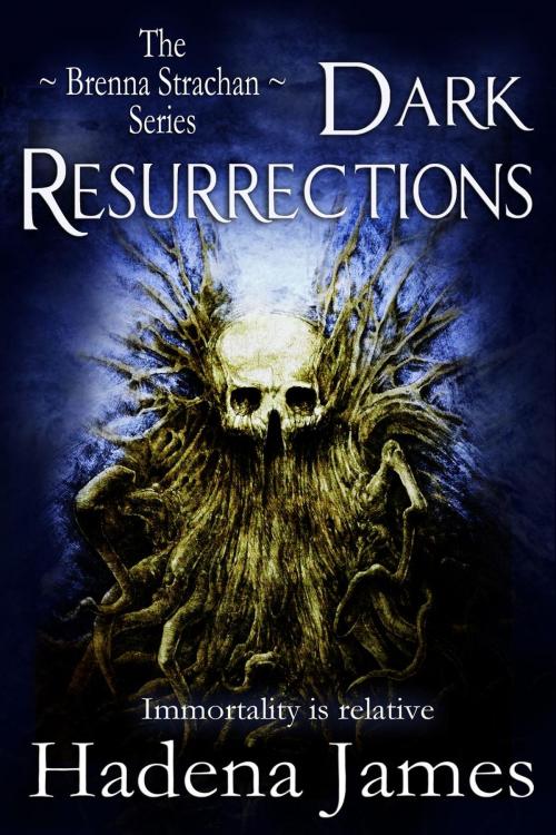 Cover of the book Dark Resurrections by Hadena James, Hadena James