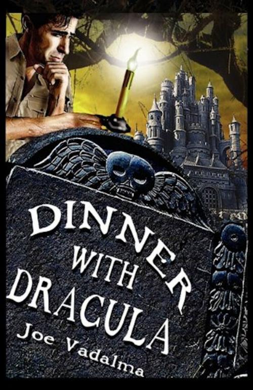 Cover of the book DINNER WITH DRACULA by JOE VADALMA, Renaissance E Books