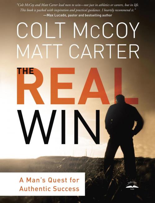 Cover of the book The Real Win by Colt McCoy, Matt Carter, The Crown Publishing Group